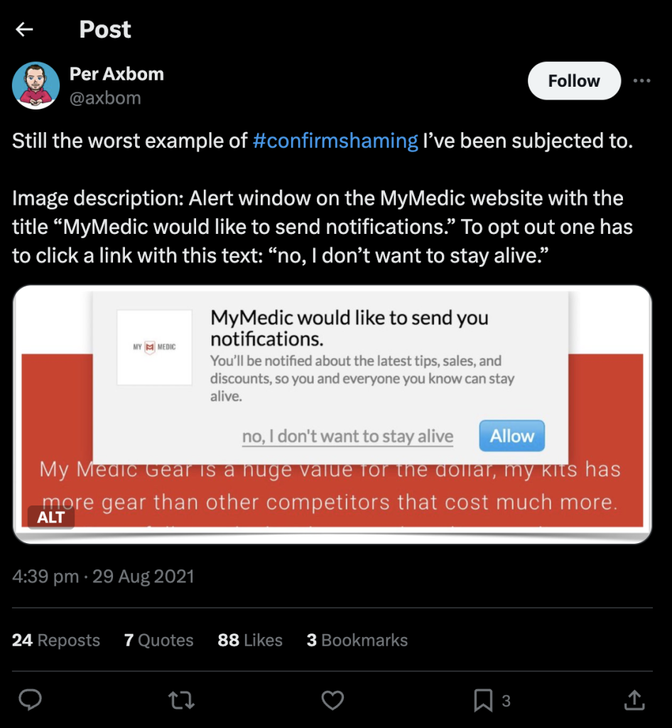 The picture shows an old tweet stating: 'Still the worse example of #confirmshaming I've been subjected to.' <br><br>and then the image they have posted is an alert window on the MyMedic website with the title "MyMedic would like to send notifications." To opt out one has to click a link with this text: "No, I don't want to stay alive." 